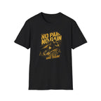 No Pain No Gain T-Shirt