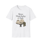 Slow Matchday Club T-Shirt