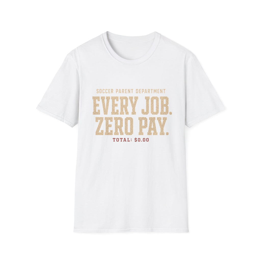 Unpaid Soccer Parent T-Shirt