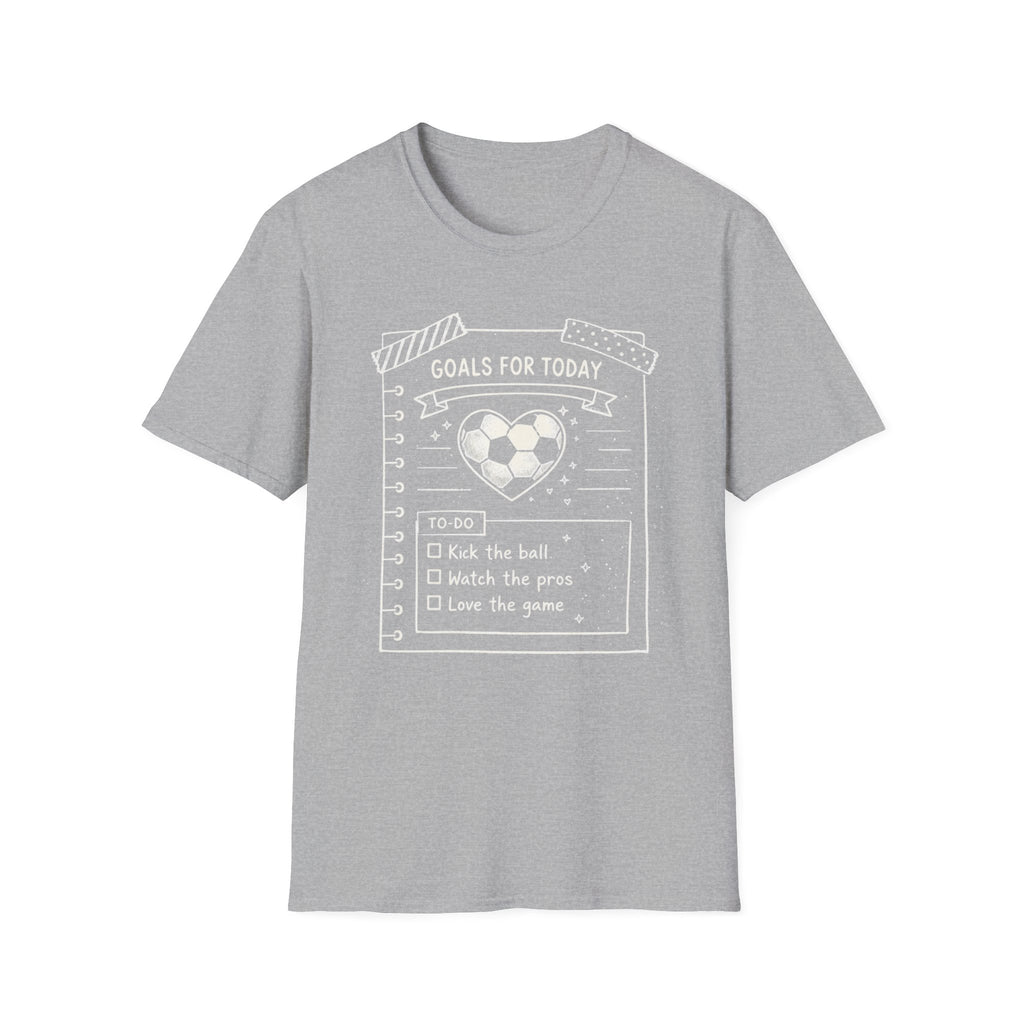 Today Goals T-Shirt