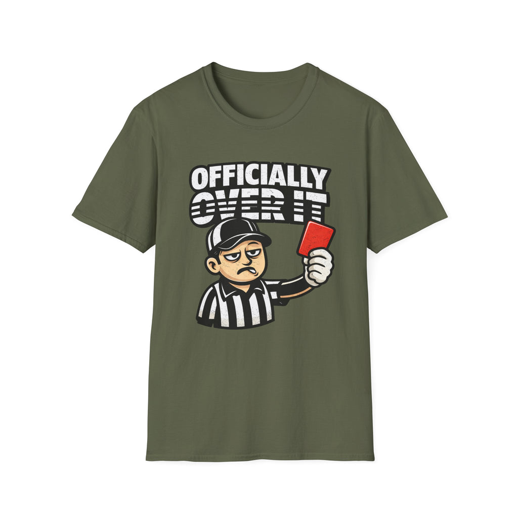 Over It T-Shirt