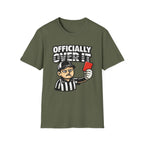 Over It T-Shirt