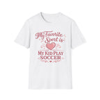 My Favourite Sport Is My Kid T-Shirt