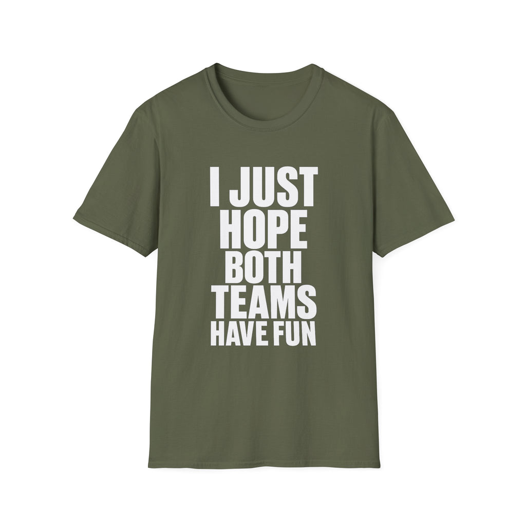 Hope Both Have Fun T-Shirt