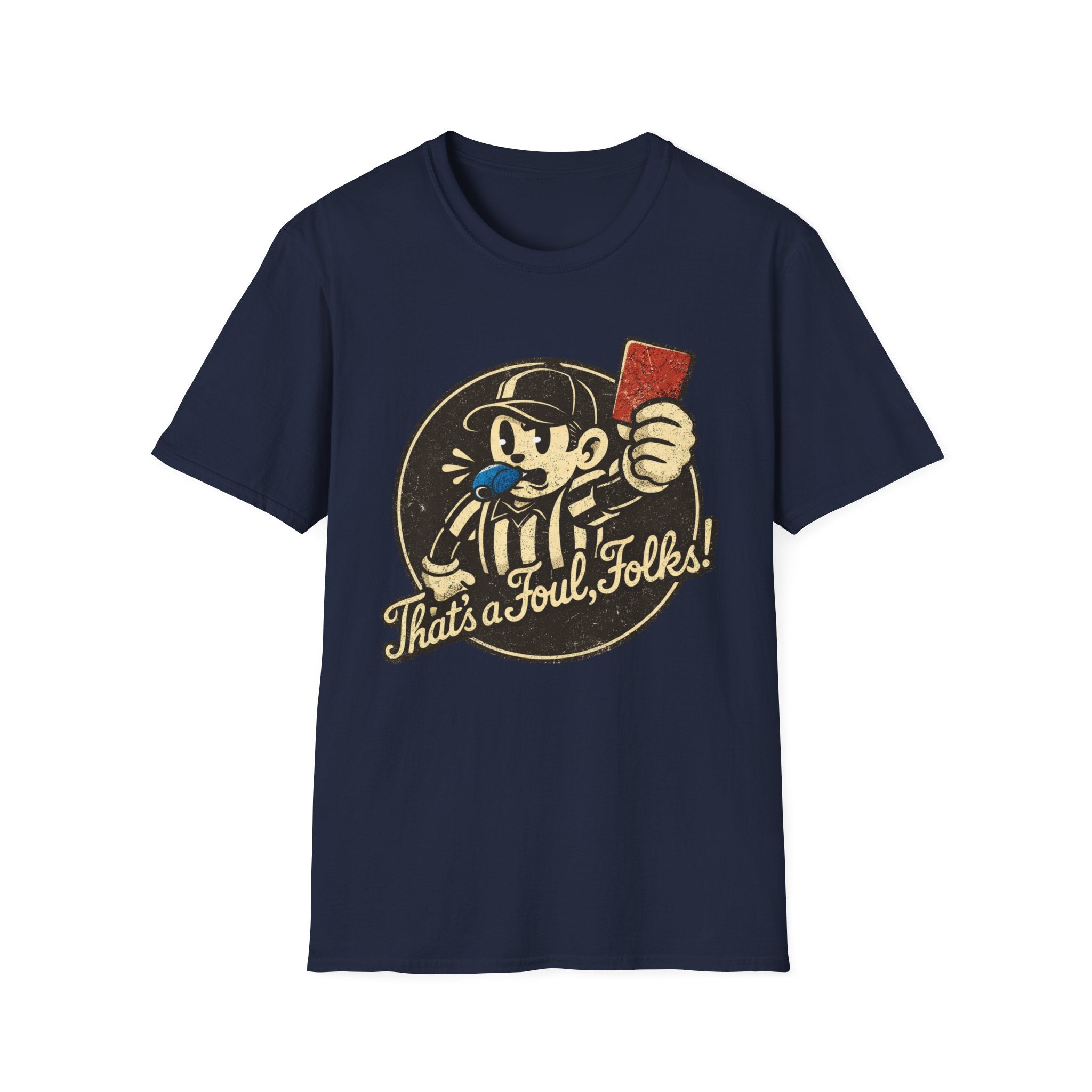That's Foul T-Shirt