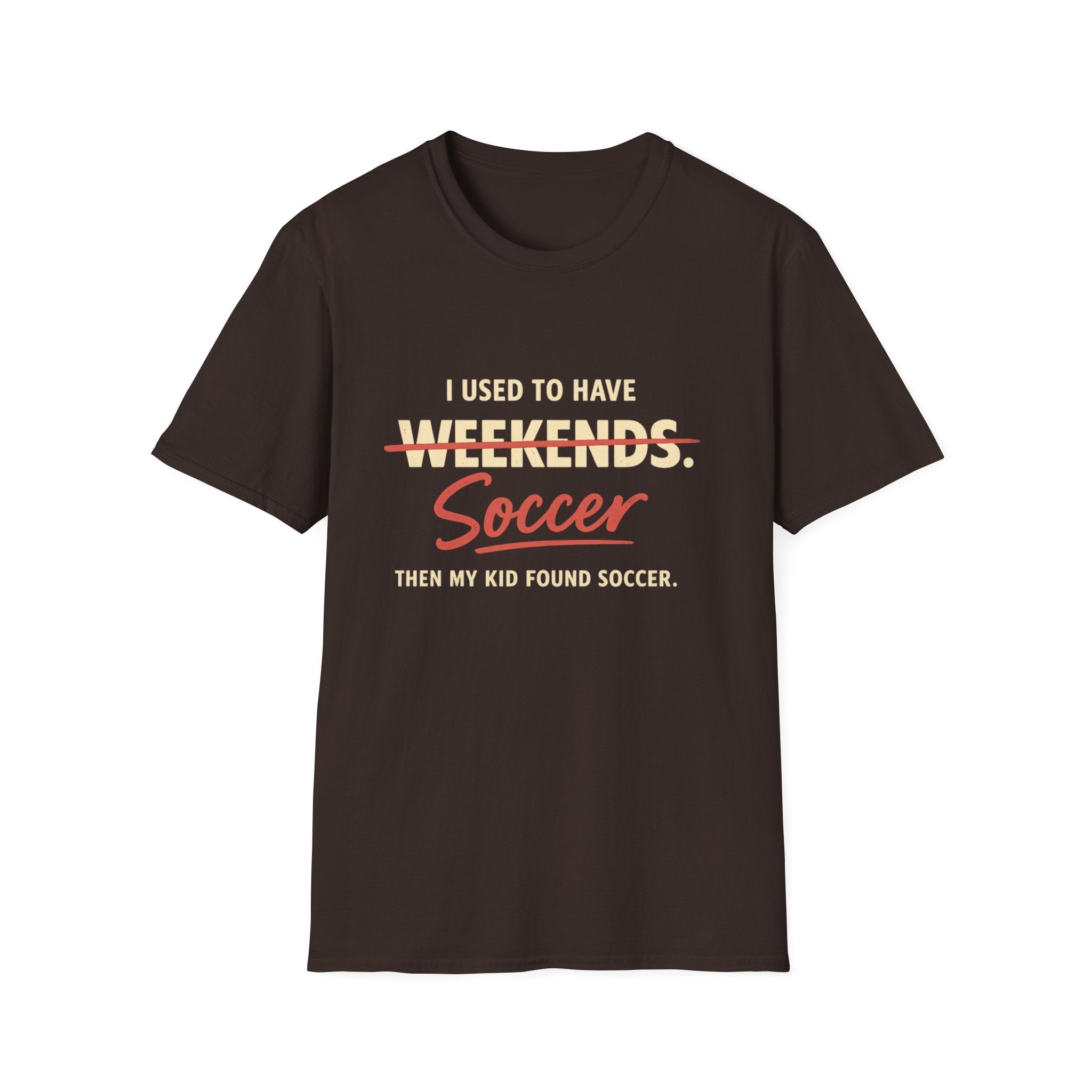 Soccer Weekends T-Shirt