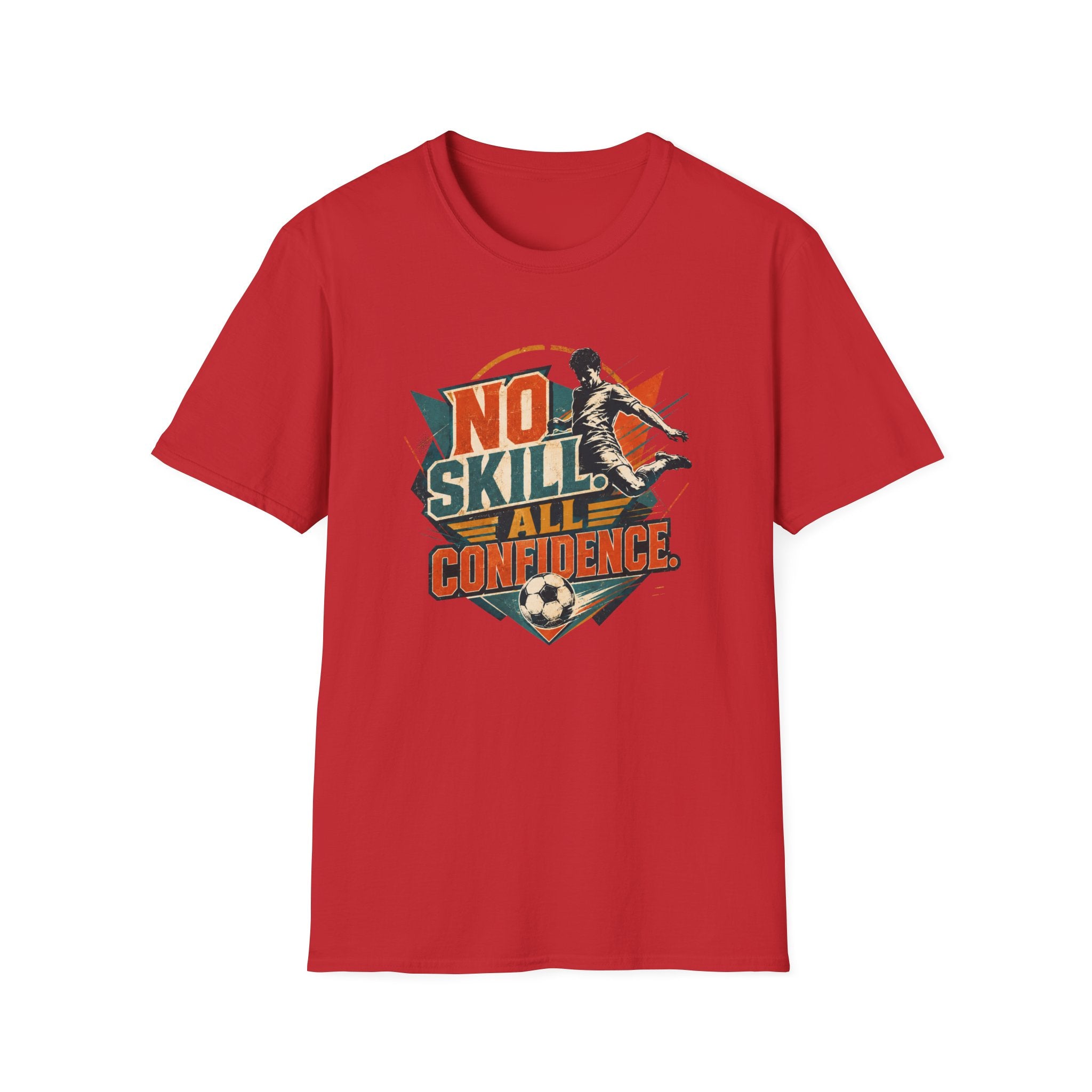 No Skill All Confidence T-Shirt