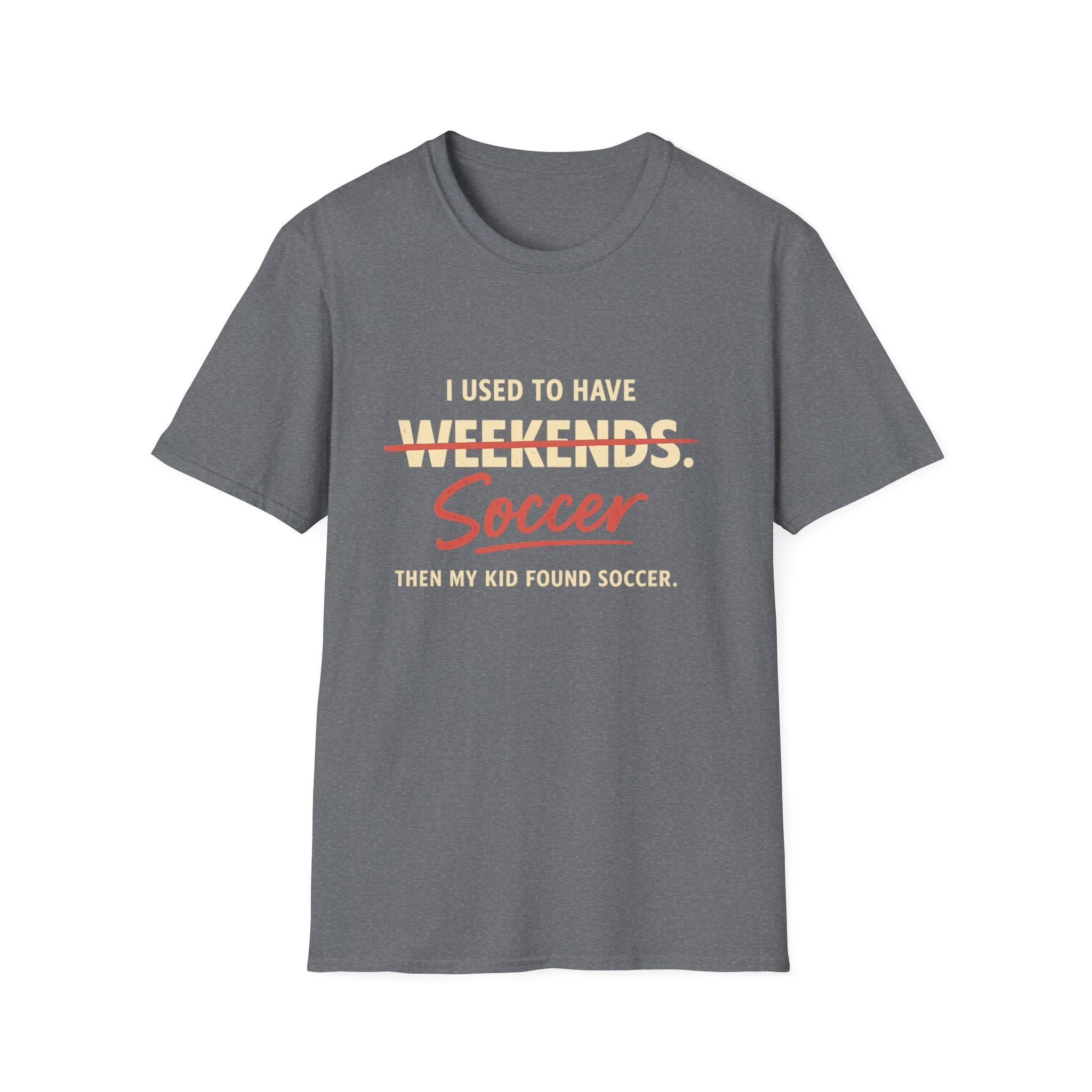 Soccer Weekends T-Shirt