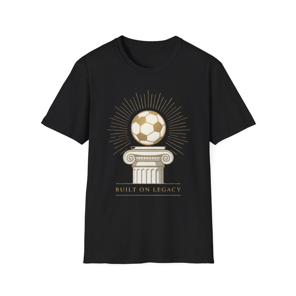 Built on the legacy T-Shirt