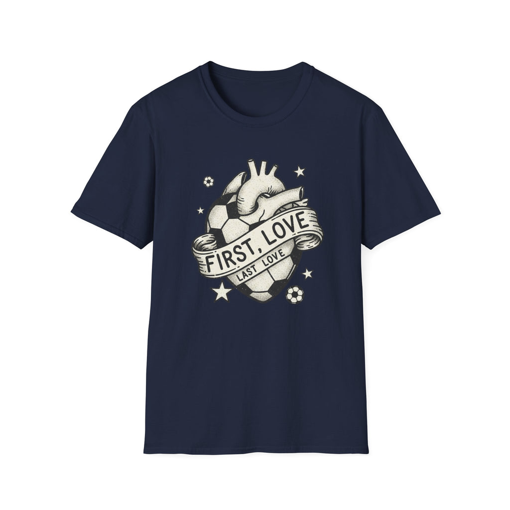 First & Last Love T-Shirt