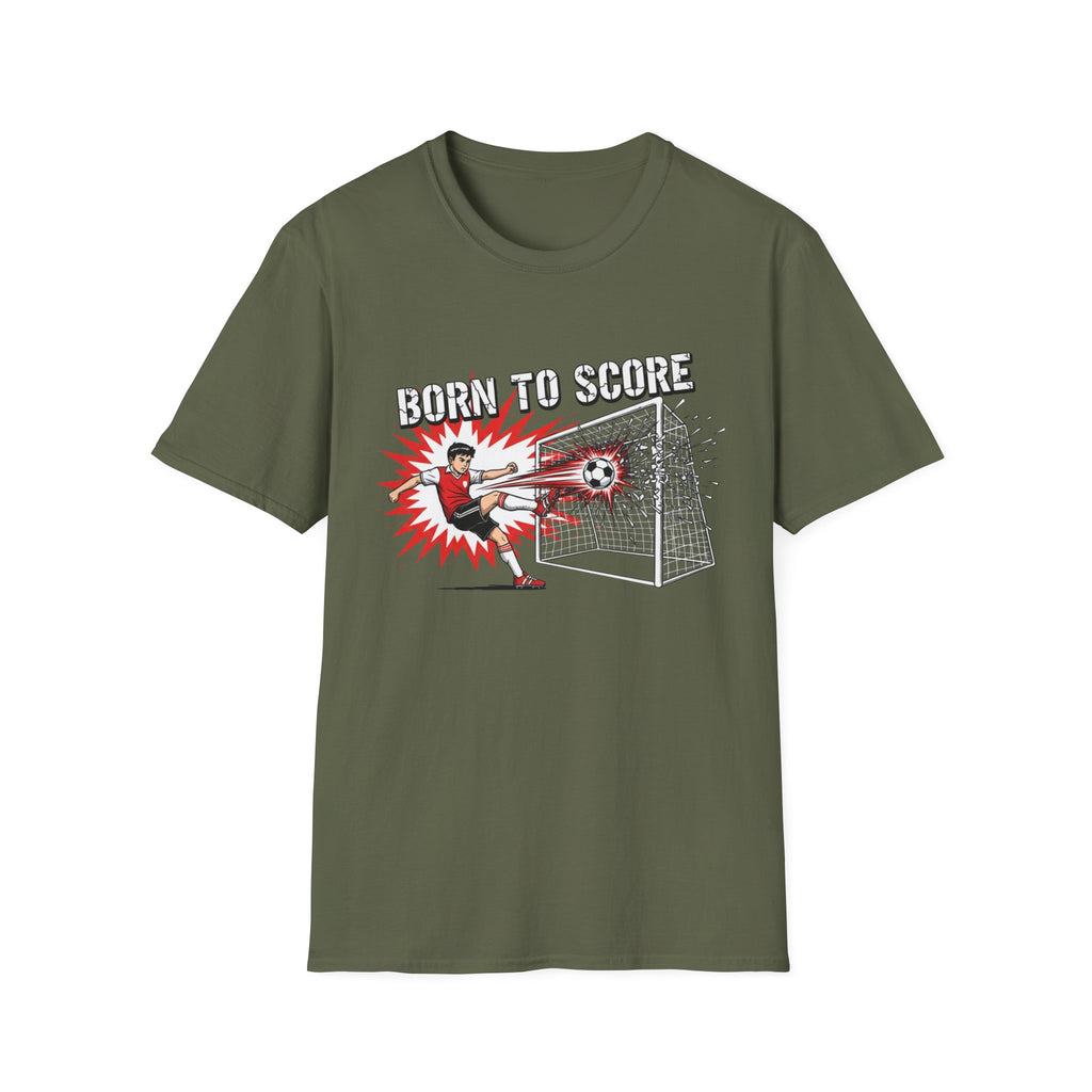 Born to score T-Shirt