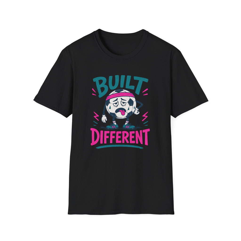 Built Different Soccer T-Shirt