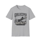 Goalkeeper Mentality T-Shirt