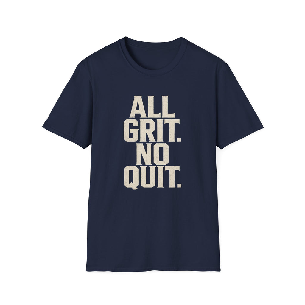 All Grit No Quit T-Shirt