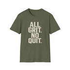 All Grit No Quit T-Shirt