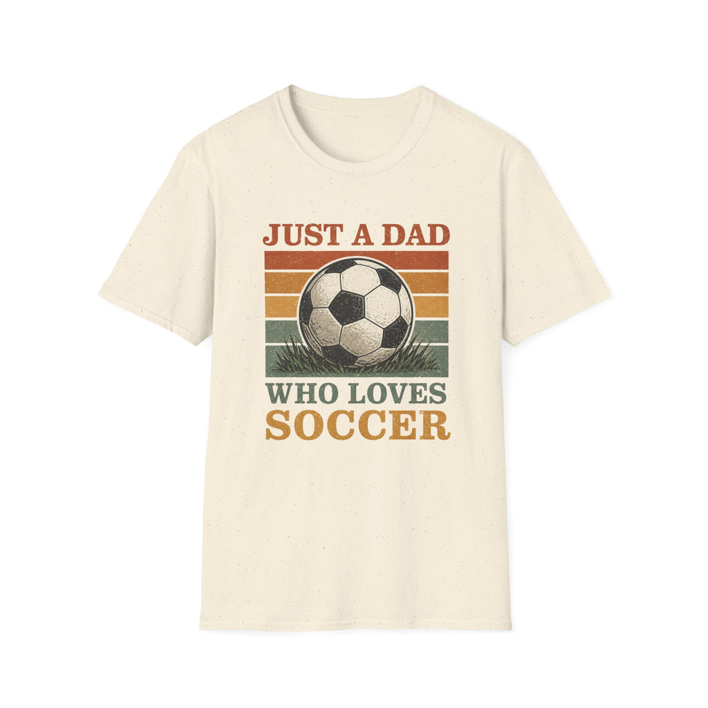DAD WHO LOVES SOCCER T-Shirt