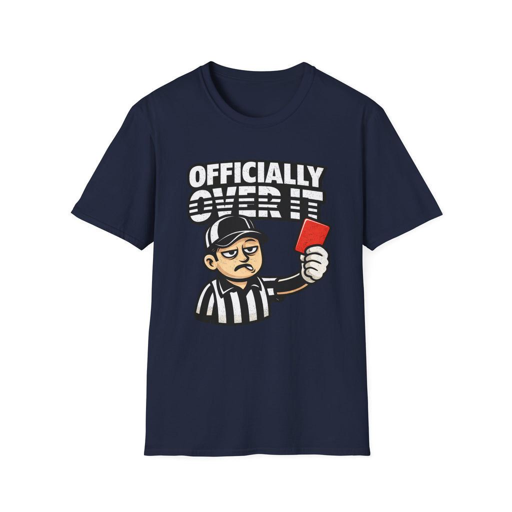 Over It T-Shirt