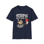 Over It T-Shirt