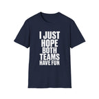 Hope Both Have Fun T-Shirt
