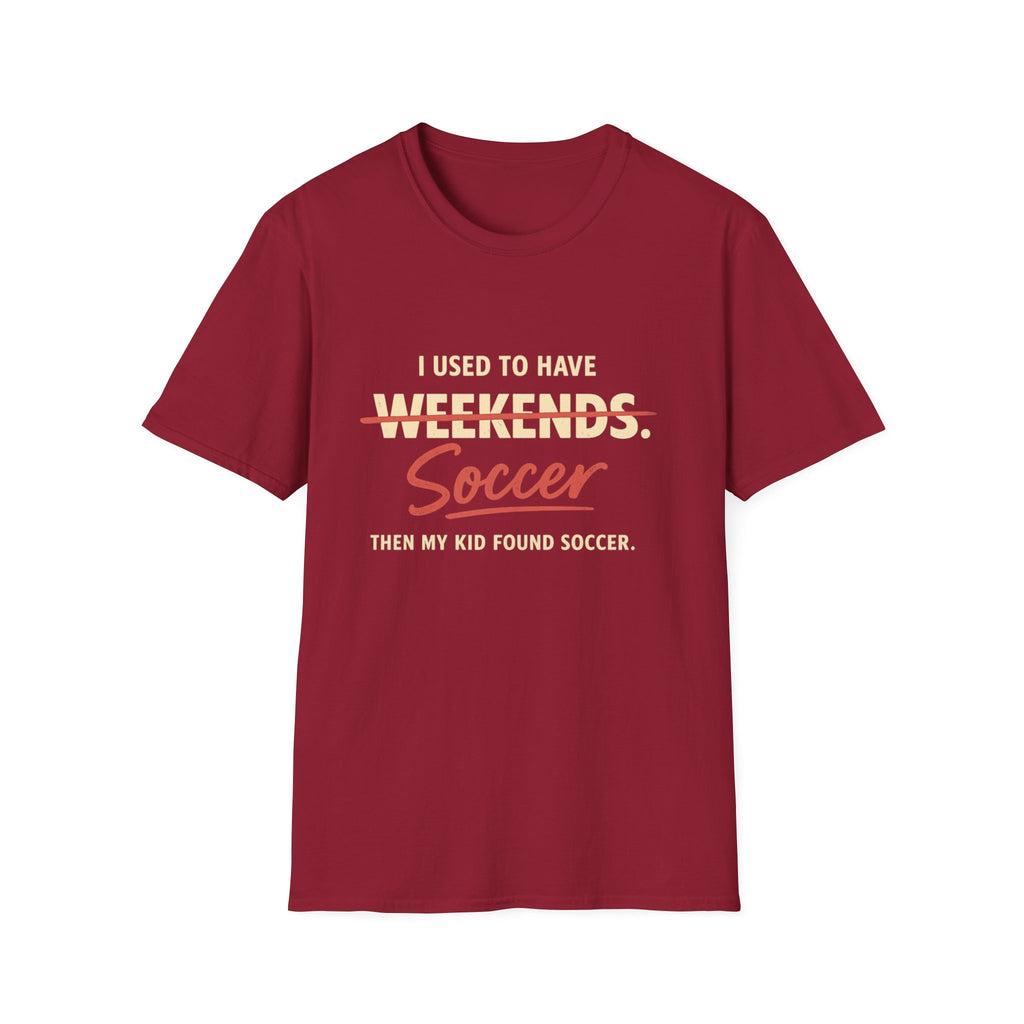 Soccer Weekends T-Shirt