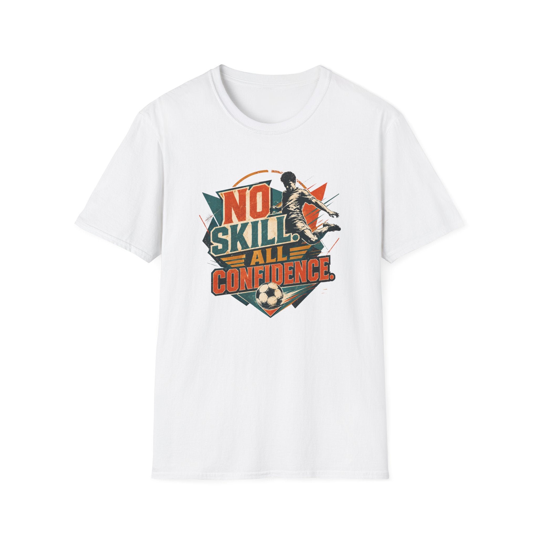 No Skill All Confidence T-Shirt