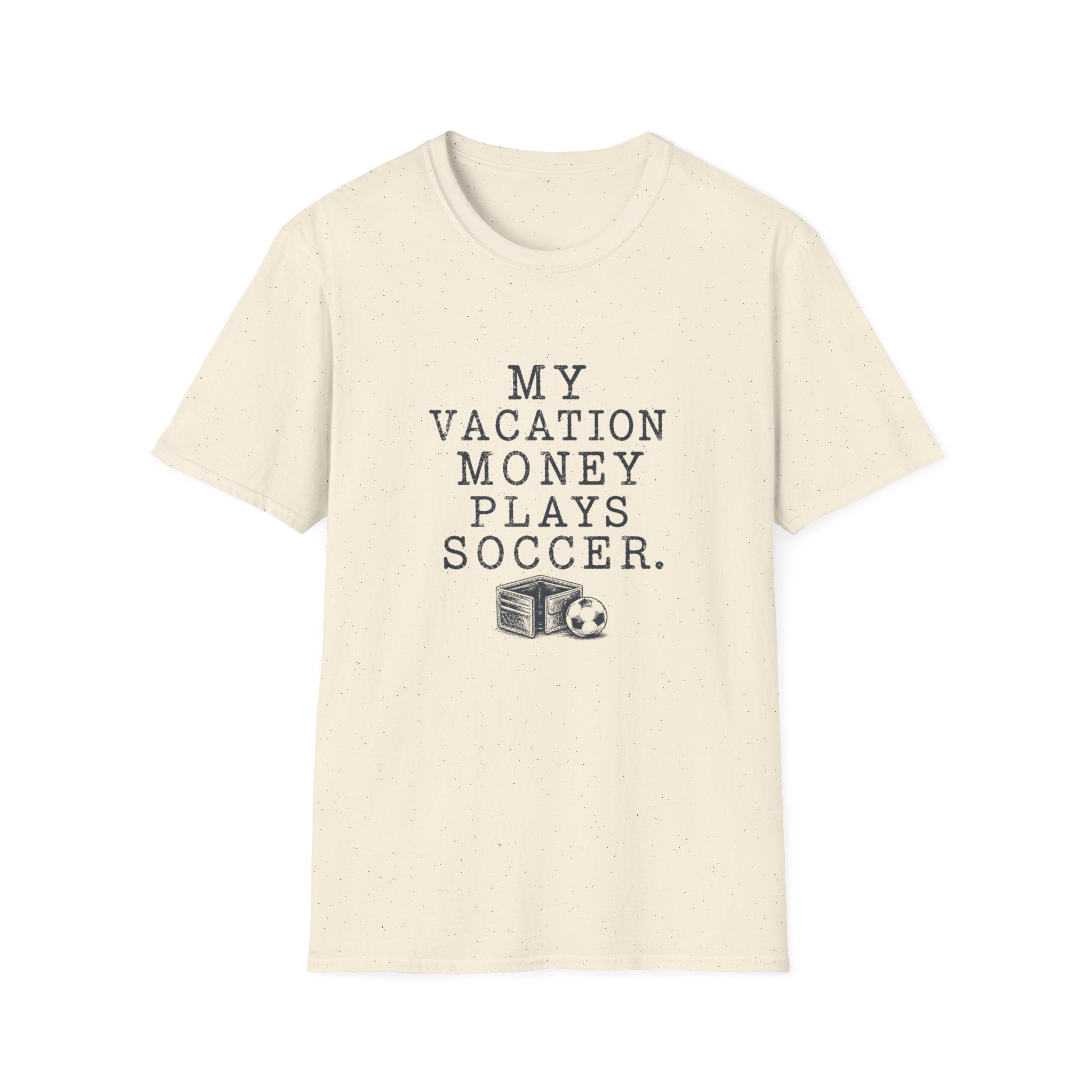 Soccer Vacation Money T-Shirt
