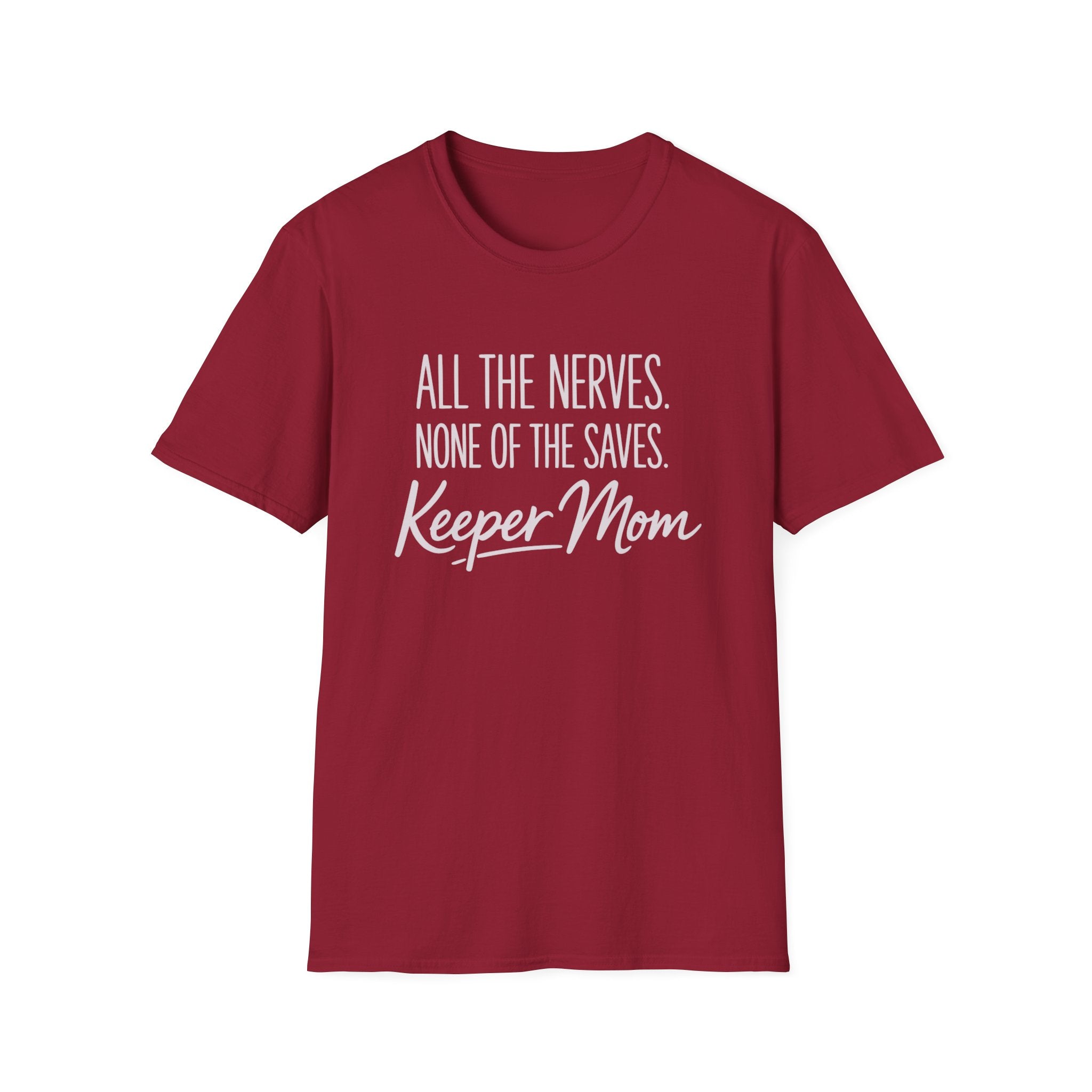 Keeper Mom Nerves T-Shirt