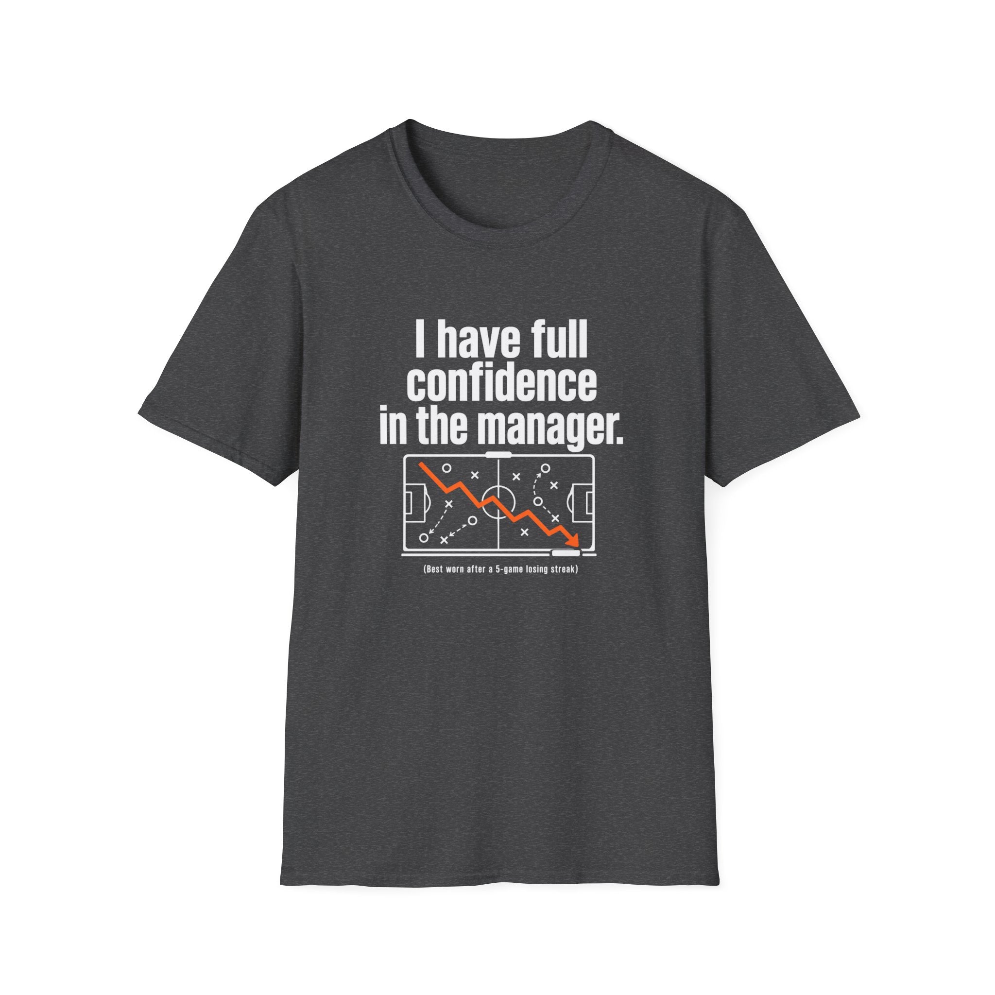 Confidence In The Manager T-Shirt