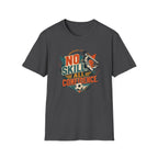 No Skill All Confidence T-Shirt