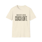 Soccer Coach Humor T-Shirt