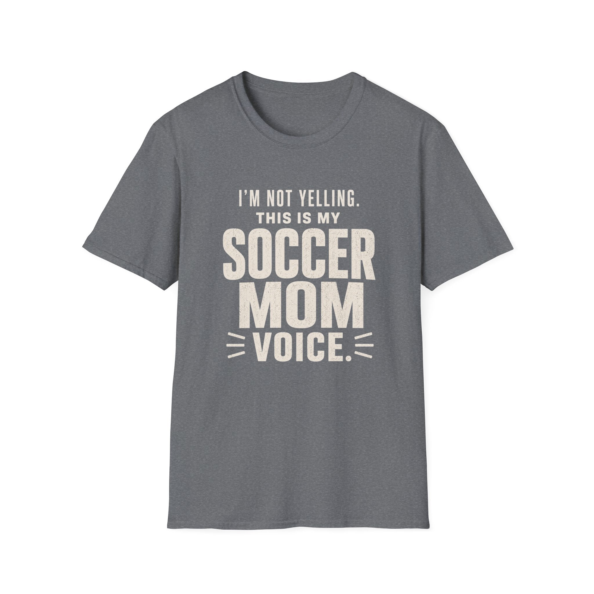Soccer Mom Voice T-Shirt