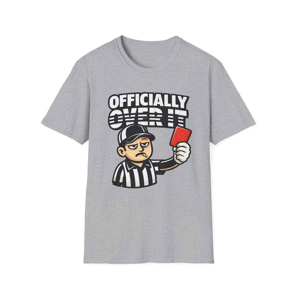 Over It T-Shirt