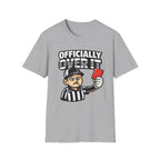 Over It T-Shirt