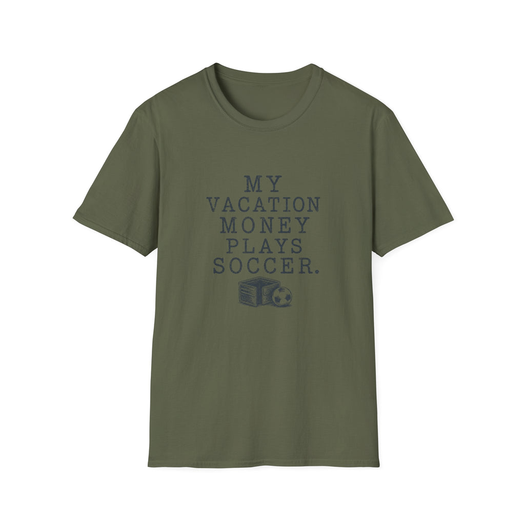 Soccer Vacation Money T-Shirt